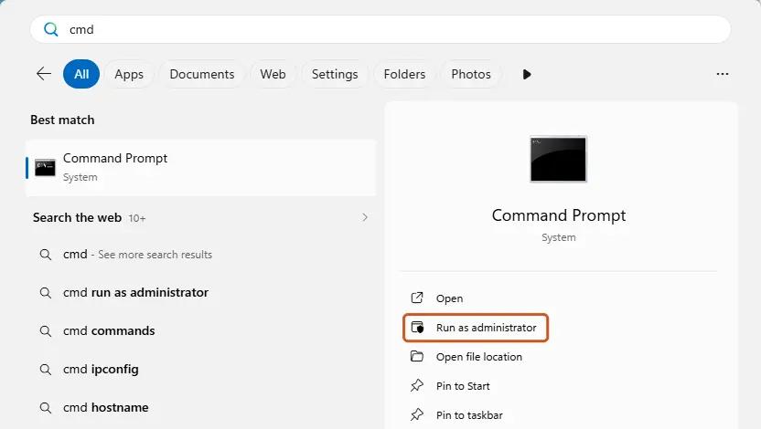 Search for cmd and choose Run as administrator