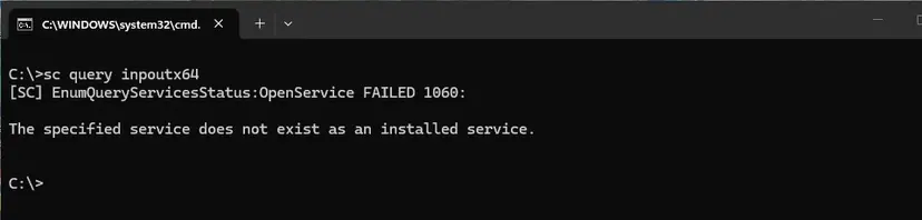 Command Prompt running sc query inpoutx64 with the result FAILED 1060: The specified service does not exist as an installed service